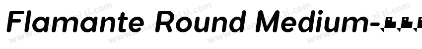 Flamante Round Medium字体转换